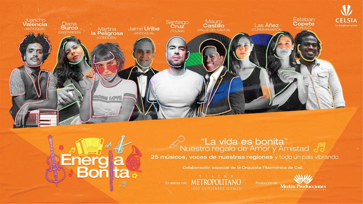 25 artistas colombianos, el Teatro Metropolitano y Celsia se unen para cantar una nueva versión de la emblemática canción “La vida es Bonita”
